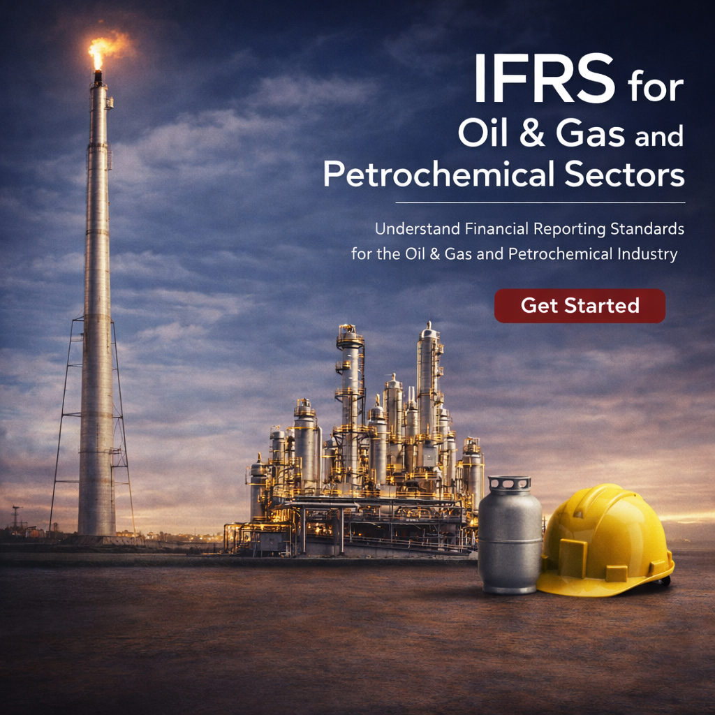 IFRS for the Oil & Gas and Petrochemical Sectors IFRS for the Oil & Gas and Petrochemical Sectors