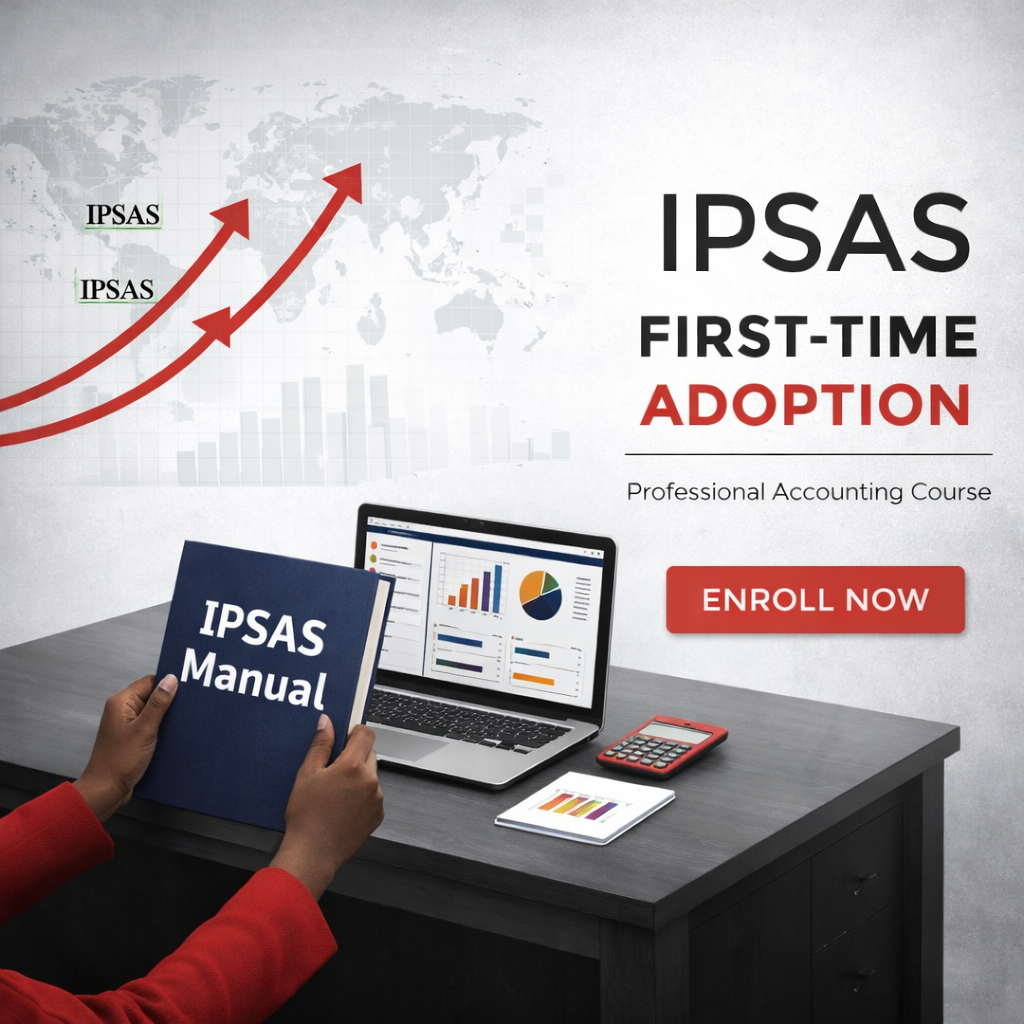 IPSAS First Time Adoption IPSAS First Time Adoption